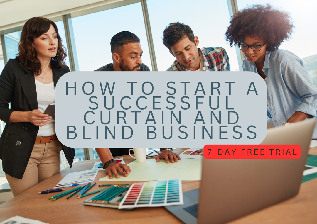 How to Start a Curtain and Blinds Business with InterioApp’s Quoting Software
